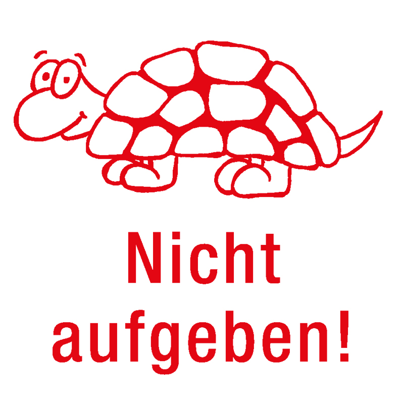 Siebdruck-Stempel "Perpetuum", Schildkröte "Nicht aufgeben!"